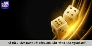 Bỏ Túi 5 Cách Đoán Tài Xỉu Đơn Giản Dành Cho Người Mới