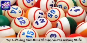 Top 3+ Phương Pháp Đánh Đề Được Cao Thủ Sử Dụng Nhiều
